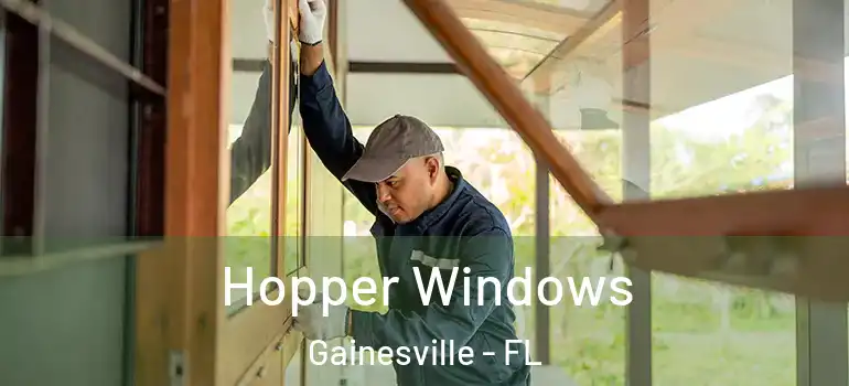  Hopper Windows Gainesville - FL